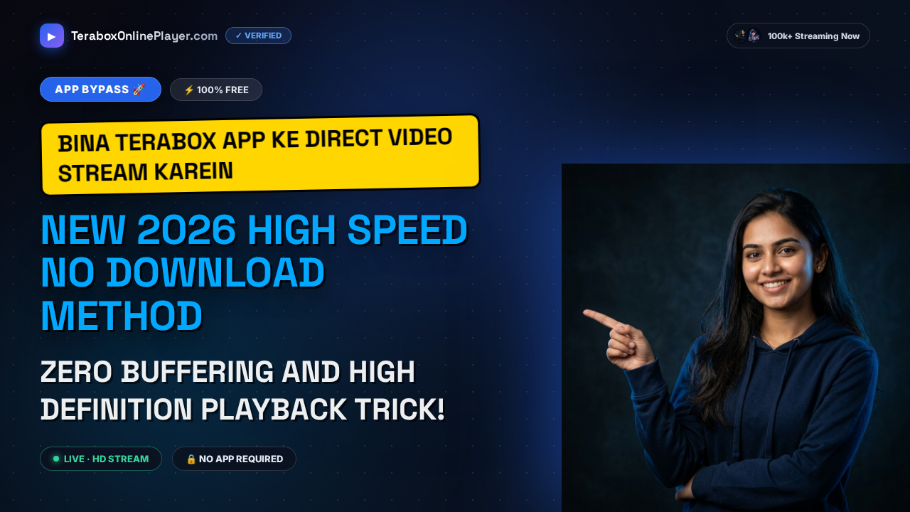 How to Bypass TeraBox App Requirement and Stream Online Free in 2026 (Fast Method)