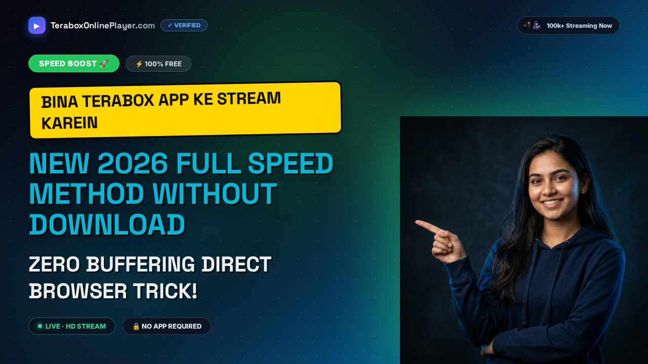 How to Bypass TeraBox App Requirement: Stream Cloud Videos Online Free in 2026