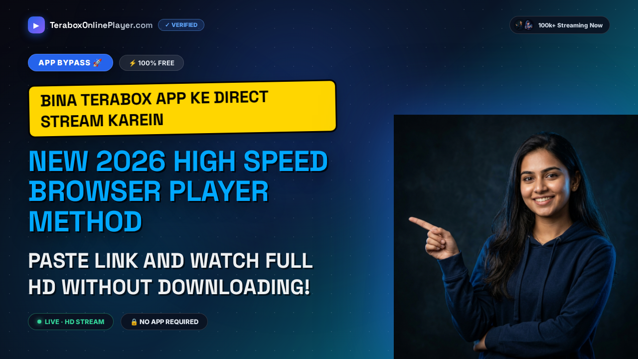 How to Bypass TeraBox App Requirements and Stream Online Free in 2026