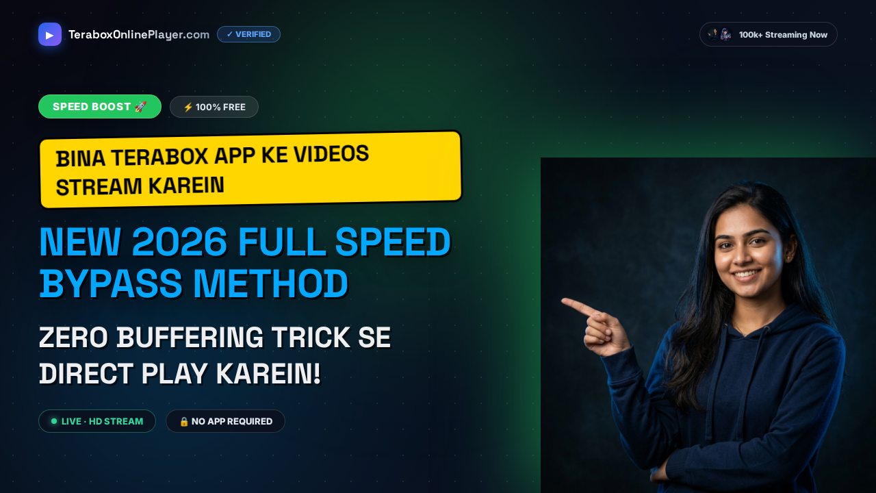 How to Bypass TeraBox App Requirements & Stream Videos Online Free (2026 Guide)