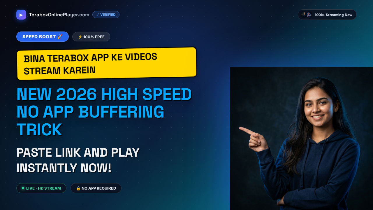 How to Bypass the TeraBox App Requirement: Stream Online Free in 2026