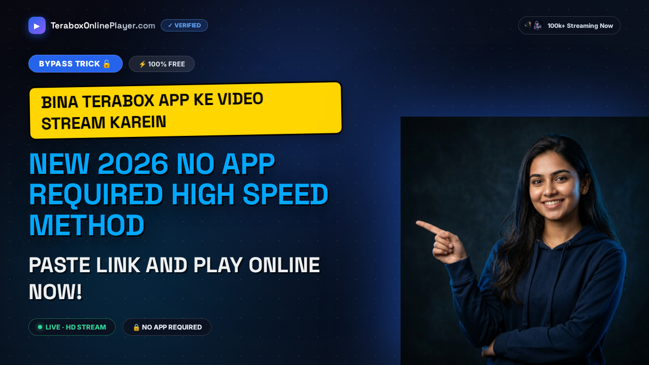 How to Bypass the TeraBox App Requirement: The Ultimate 2026 Free Online Streaming Guide