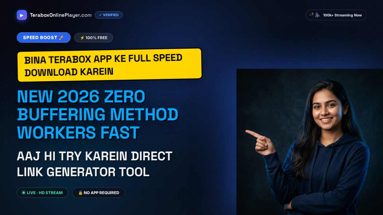 How to Download TeraBox Videos Free at Full Speed in 2026: The Ultimate Fast Browser Guide
