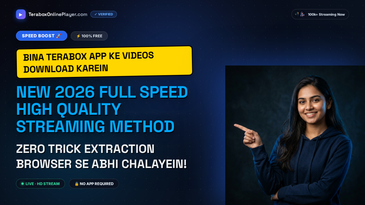 How to Download TeraBox Videos Free at Full Speed in 2026: The Ultimate No-App Web Guide