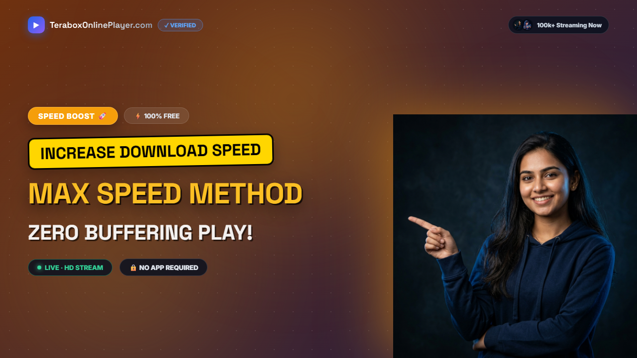 How to download Terabox videos free at full speed (No App Required) — Complete 2026 Browser Guide