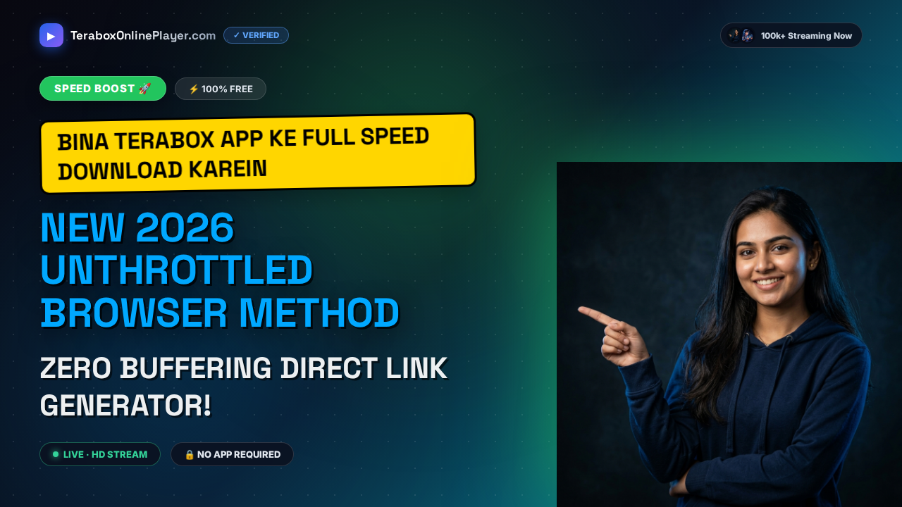 How to Download TeraBox Videos Free at Full Speed: The Ultimate 2026 Web Streaming Guide