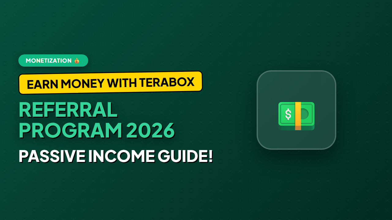 How to Earn Money with TeraBox Referral Program (2026 Strategy Guide)