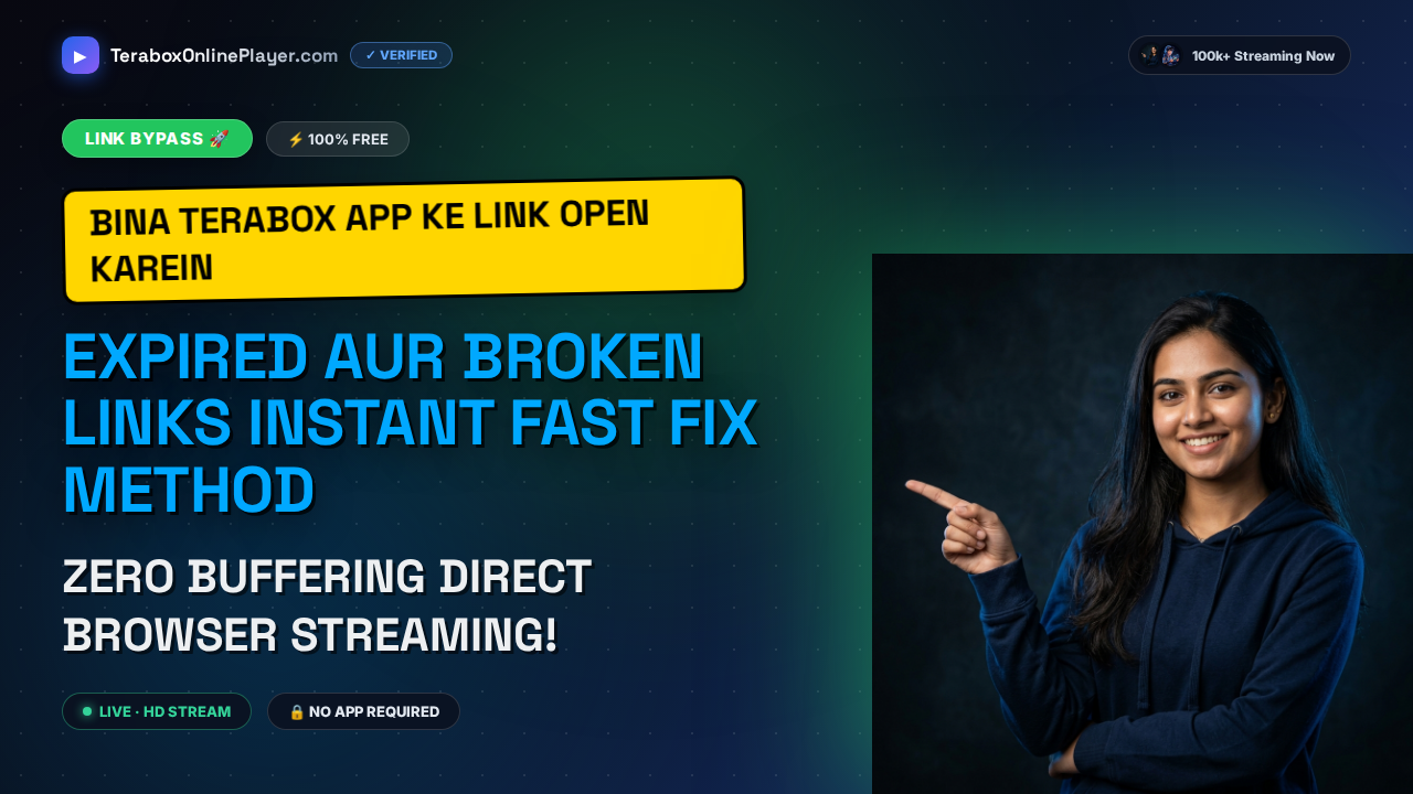How to Fix TeraBox Link Not Working or Expired Errors in 2026: Fast Browser Method