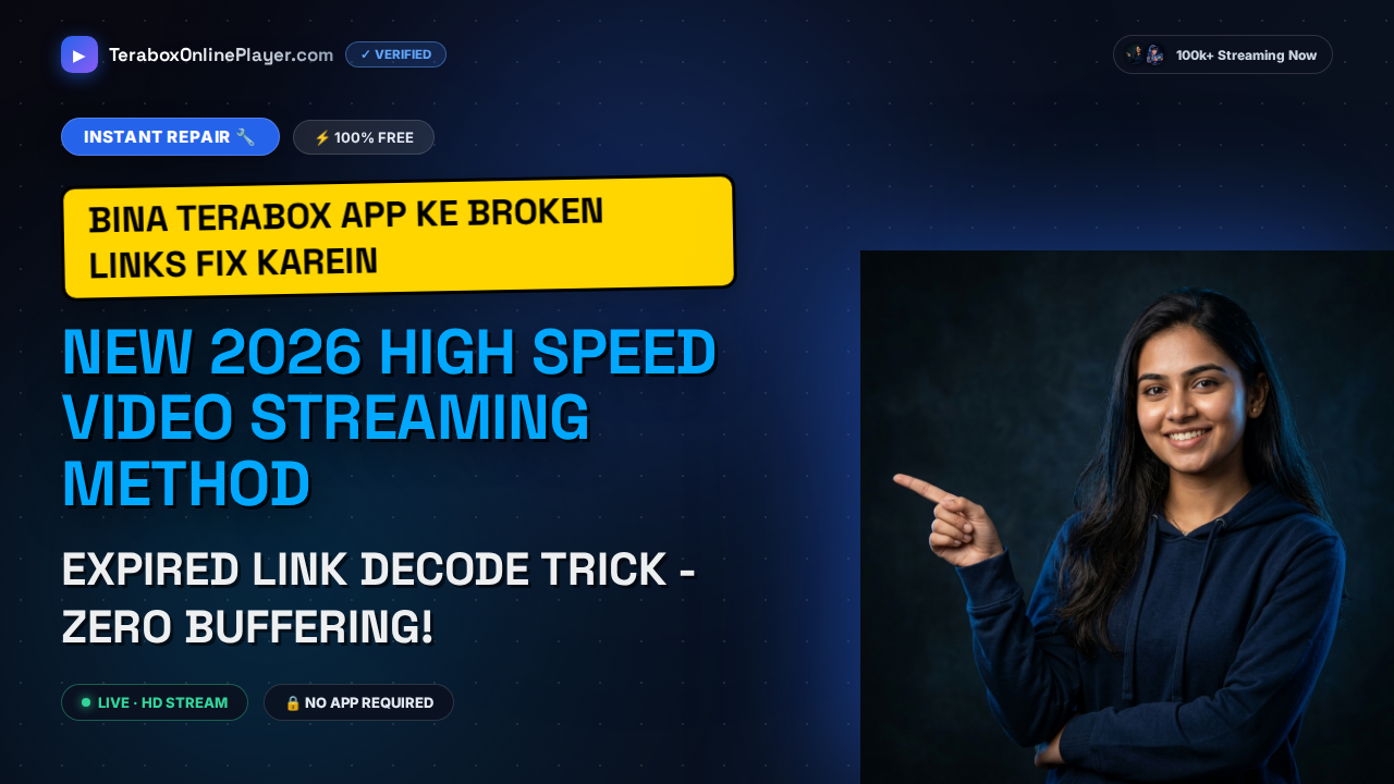 How to Fix TeraBox Link Not Working or Expired Errors in 2026: Instant Web Playback Guide