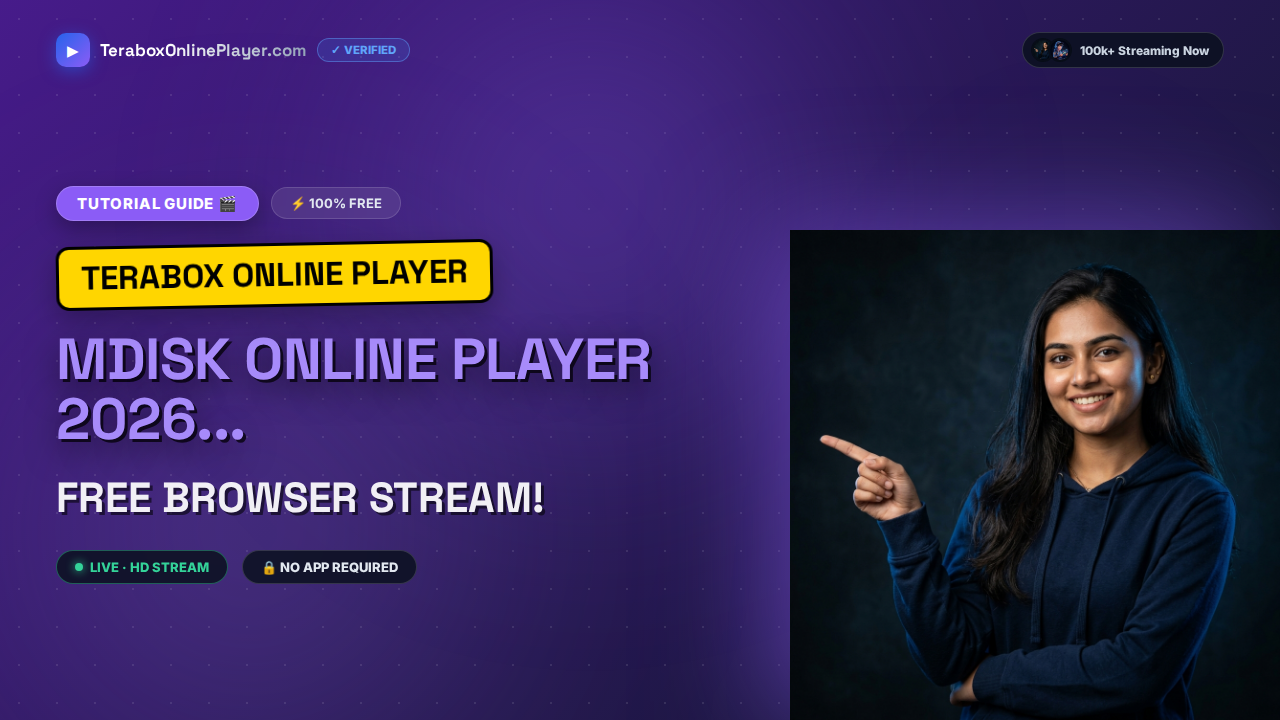 MDisk online player 2026 — instant browser streaming (Fast Method) — Complete 2026 Browser Guide