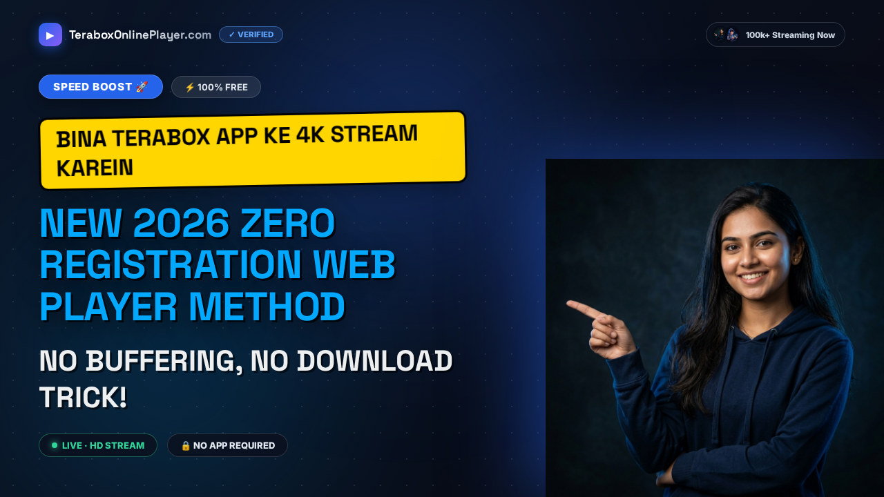 Stream 4K Terabox Videos Without Registration and No App Required in 2026