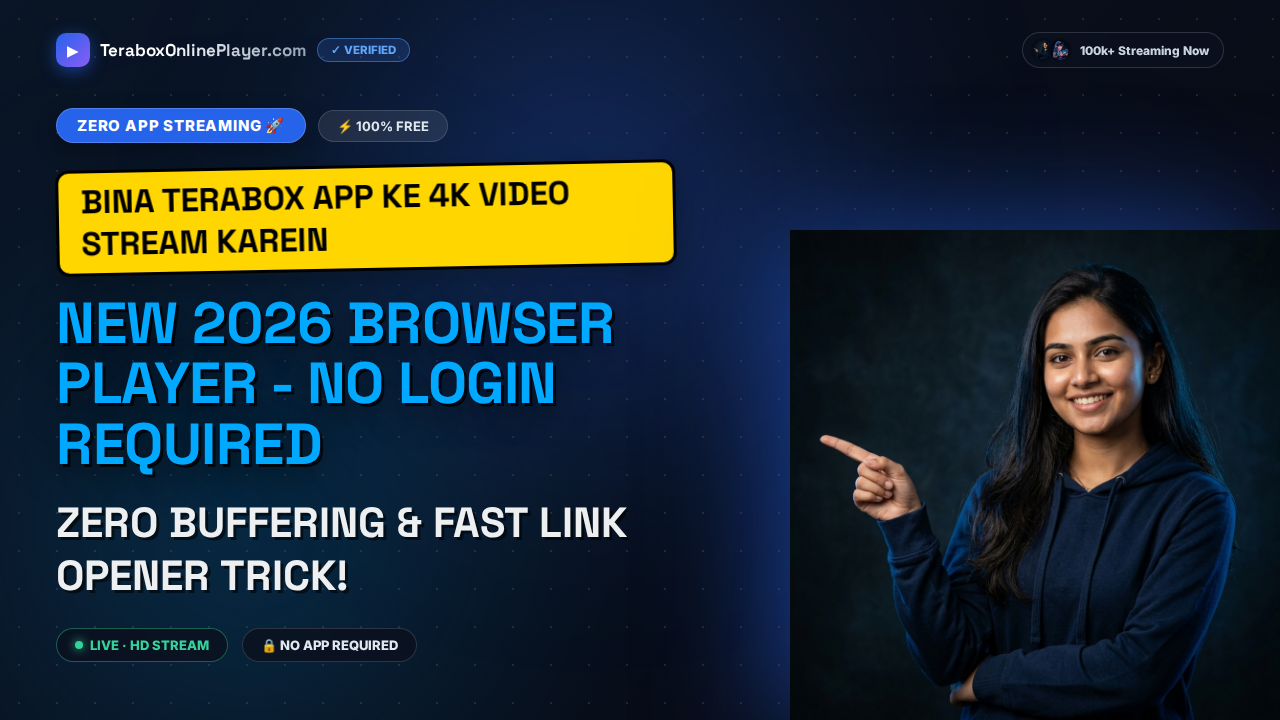 Stream 4K Terabox Videos Without Registration (No App Required in 2026)