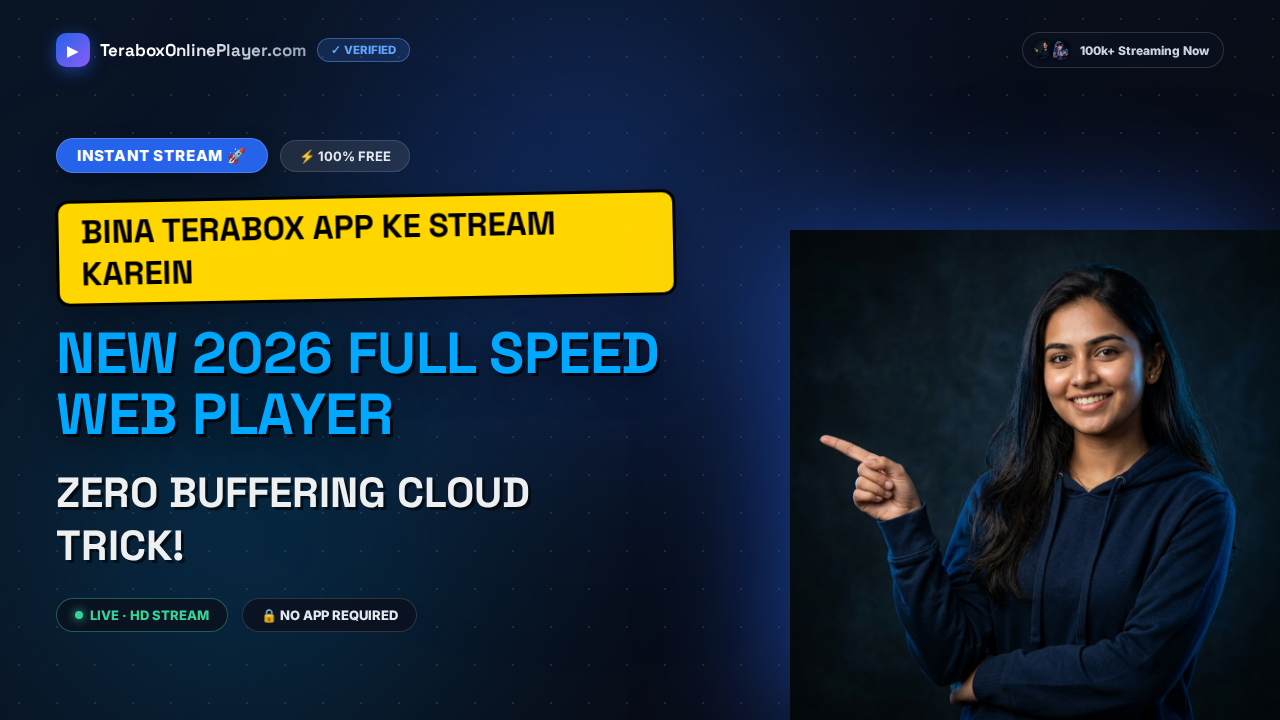Terabox Online Player 2026 — Stream Without Installing App (Instant Streaming)
