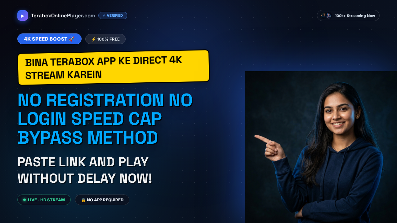 The Ultimate 2026 Guide to Stream 4K TeraBox Videos Online Without Registration (Fast Method)