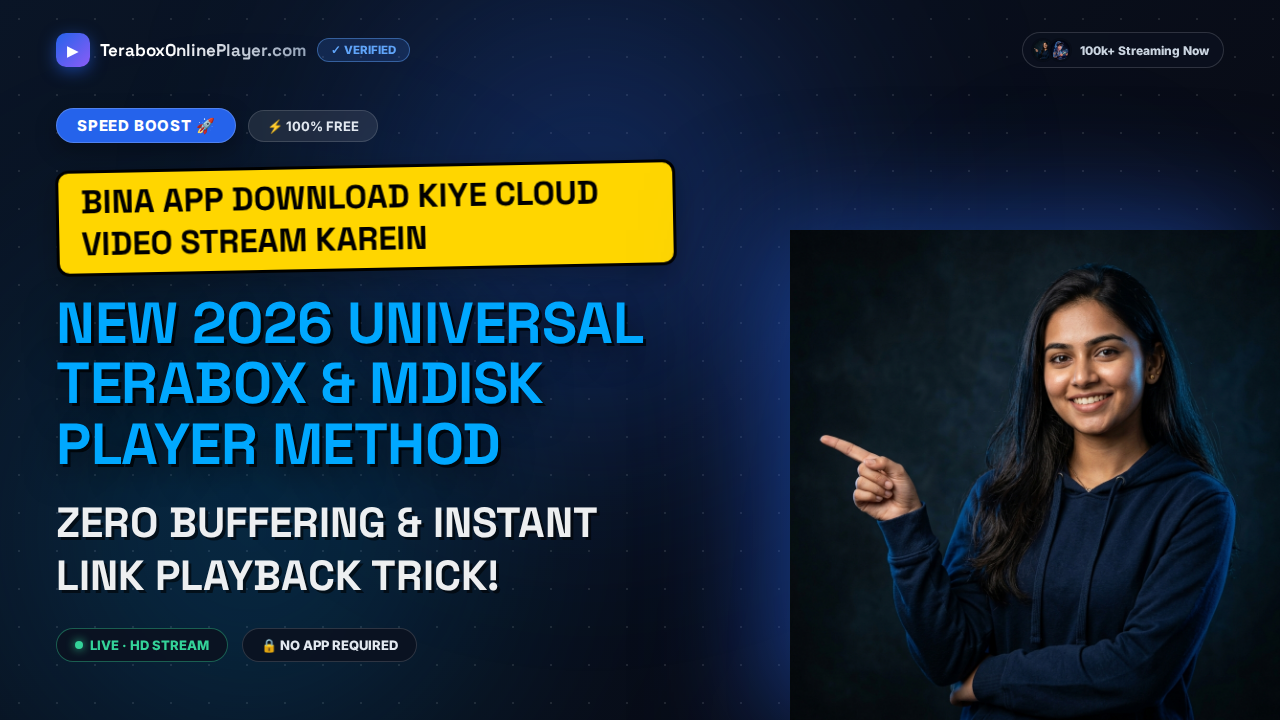 Ultimate All-in-One Cloud Video Player Guide 2026: Stream TeraBox, mDisk, and DiskWala Instantly